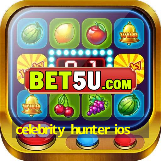 celebrity hunter ios